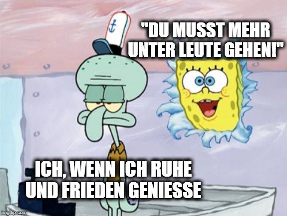 hab dich mal nicht so