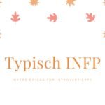 INFP_MYERS-BRIGGS GUIDE