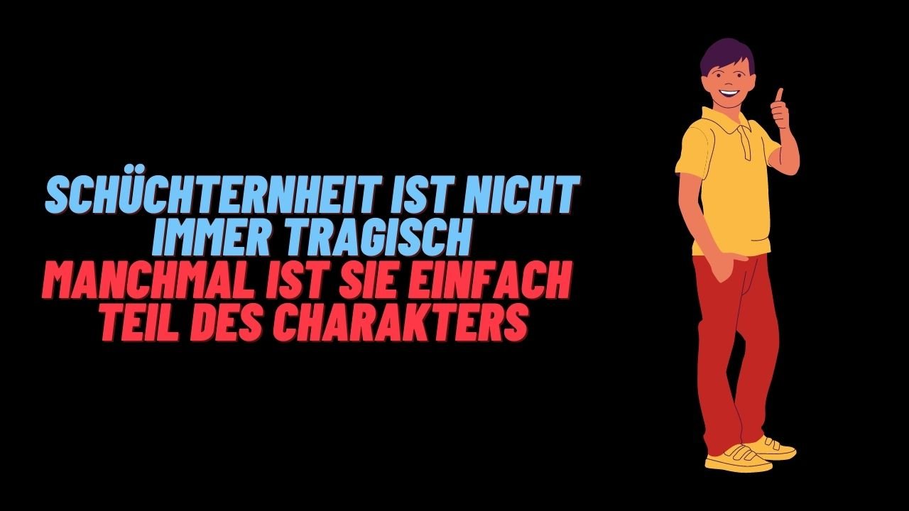 typisch für schüchterne menschen